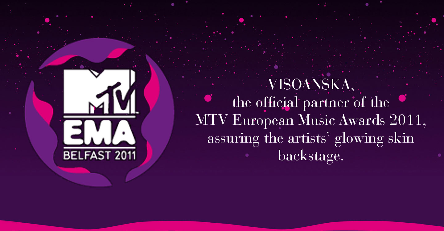 VISOANSKA, the official partner of the MTV European Music Awards 2011, assuring the artists&rsquo; glowing skin backstage.